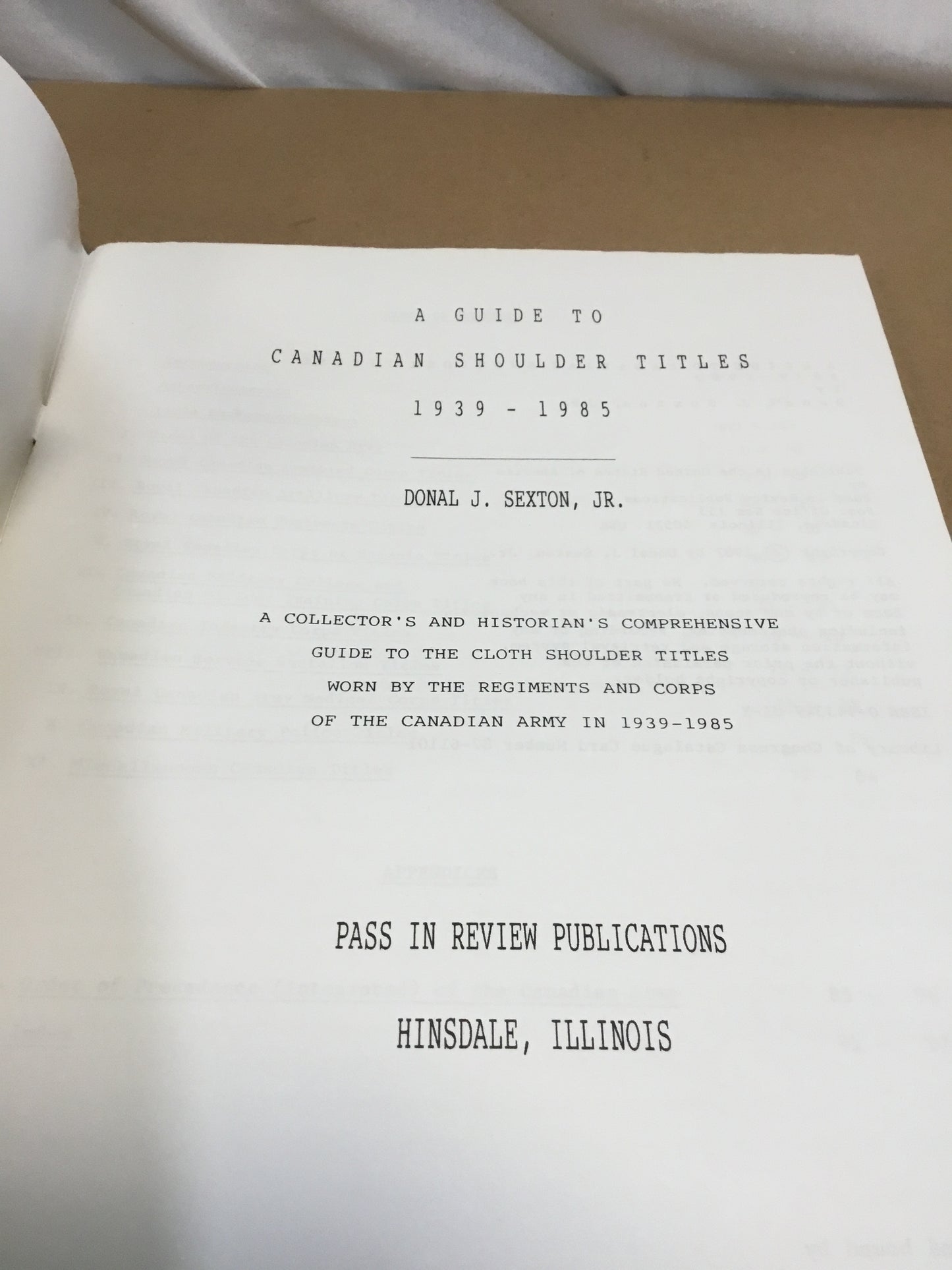 A guide to Canadian shoulder titles, 1939-1985: A collector's and historian's comprehensive guide to the cloth shoulder titles worn by the regiments and corps of the Canadian Army in 1939-1985
