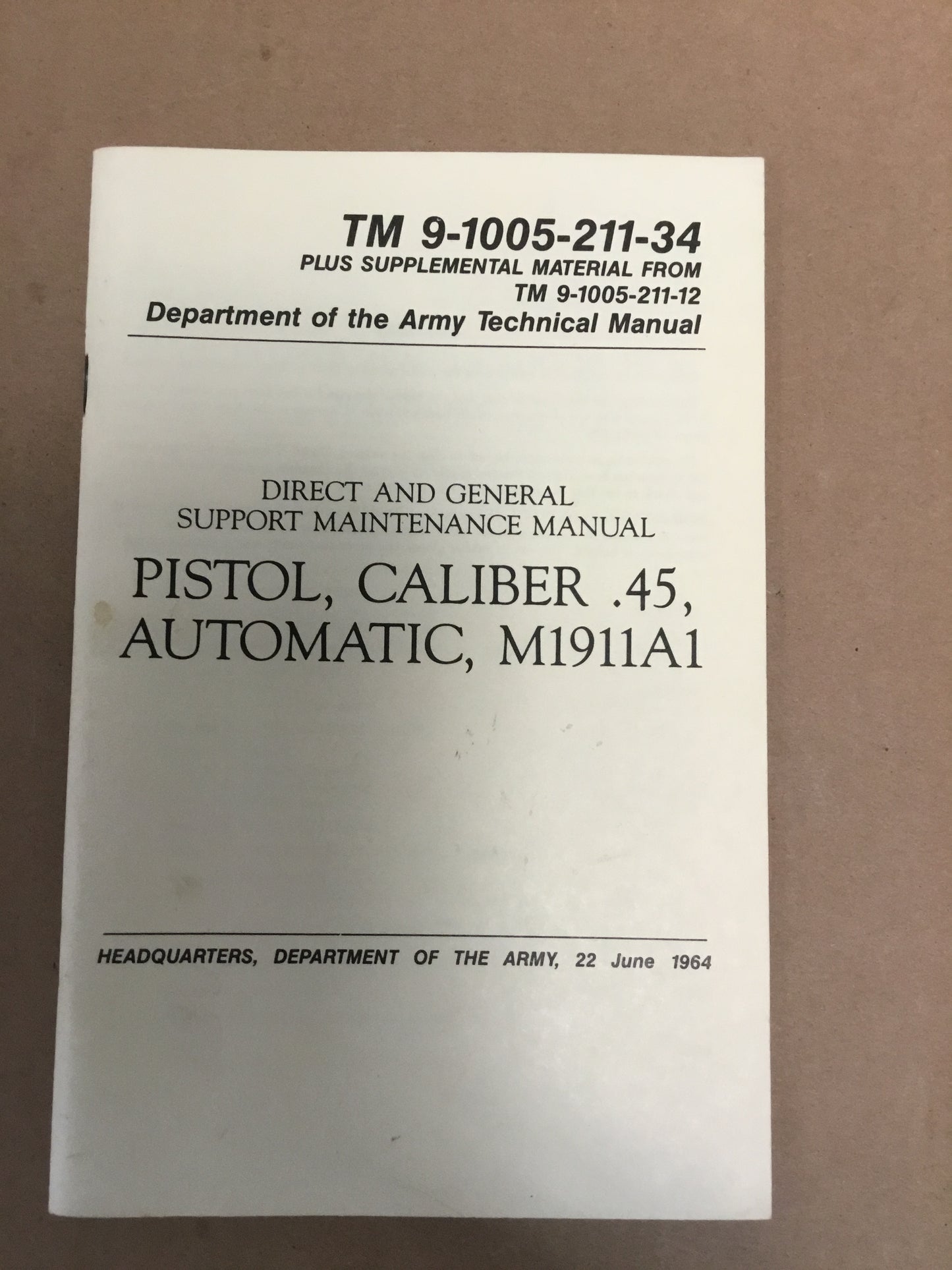 1964 General Maintenance Manual Pistol , Caliber .45 Automatic , M1911A1