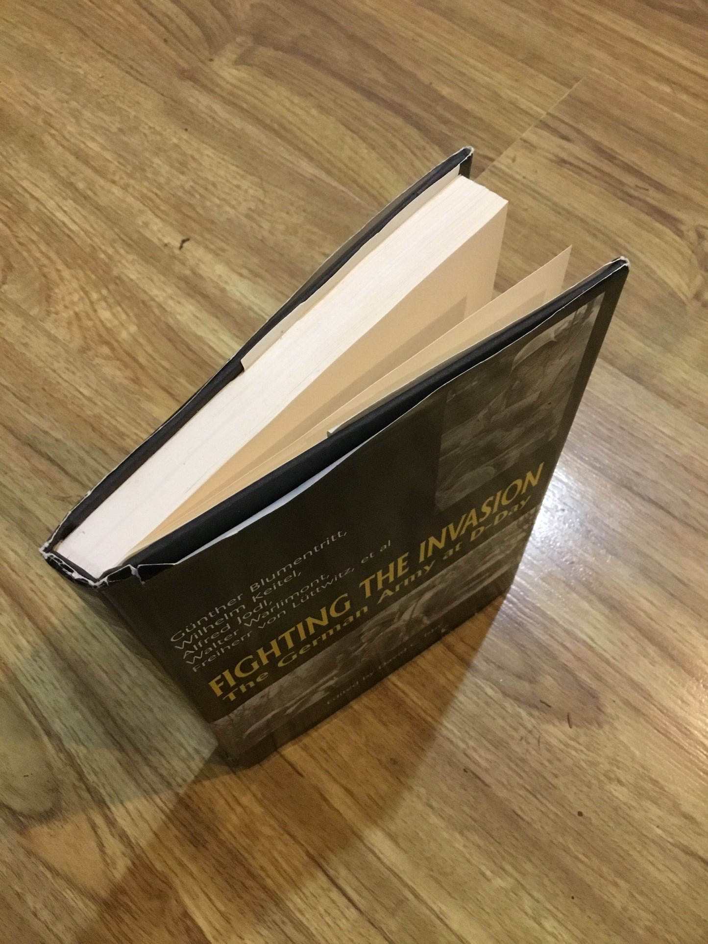 Fighting the Invasion: The German Army at D-Day Hardcover