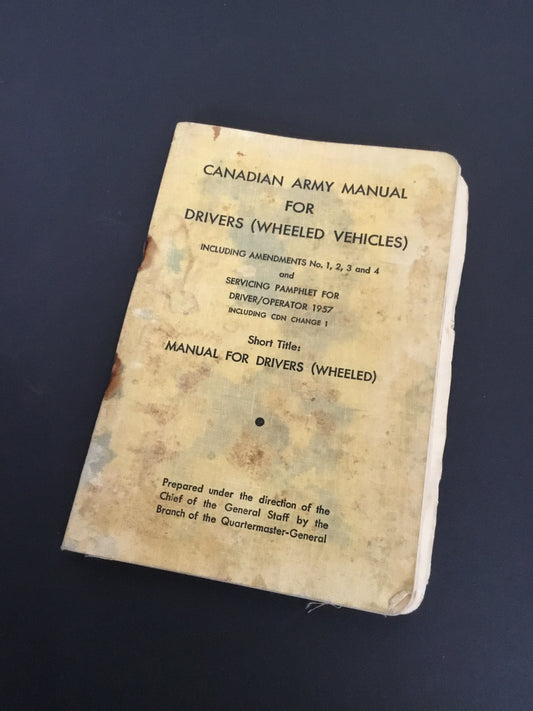 1957 Canadian army manual for Drivers wheeled vehicles