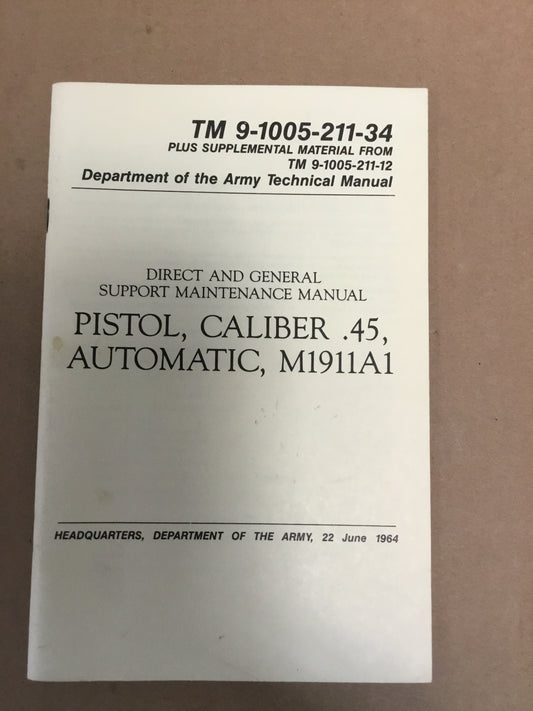 1964 General Maintenance Manual Pistol , Caliber .45 Automatic , M1911A1