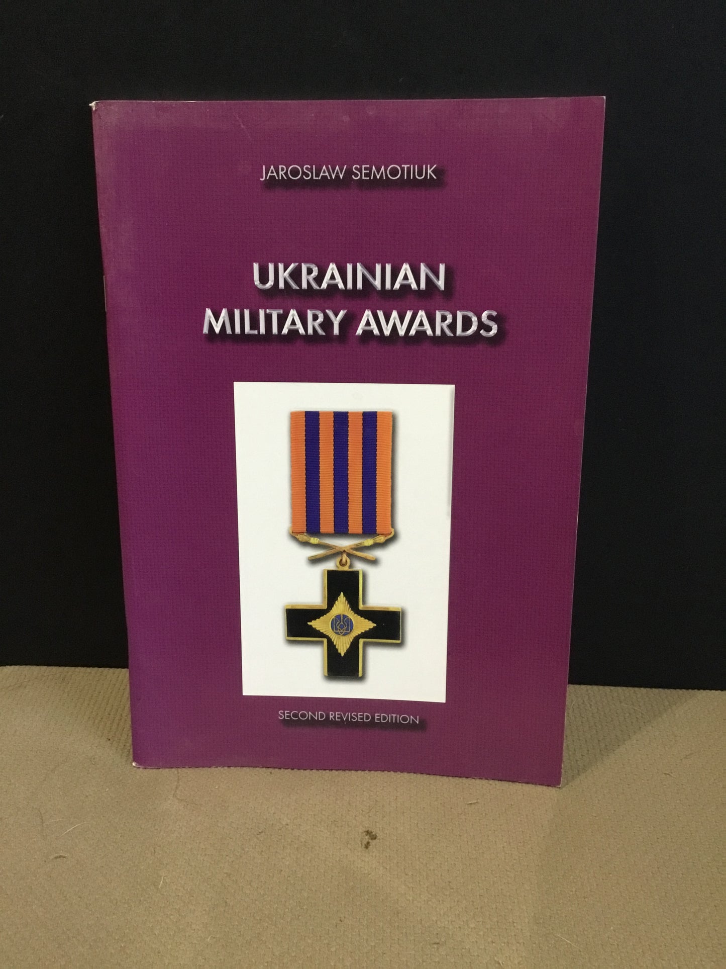 Ukrainian Military Awards Second Revised Edition