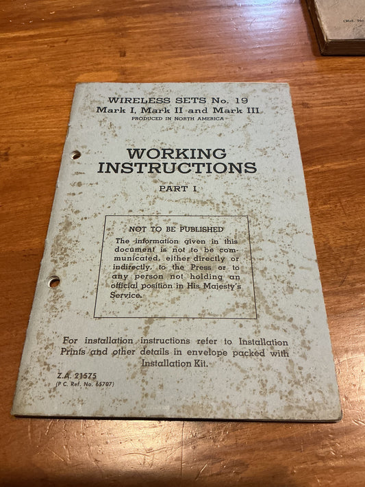 Working Instructions Wireless Sets No 19 Mark 1 Mark 11 and Mark111 ;part1