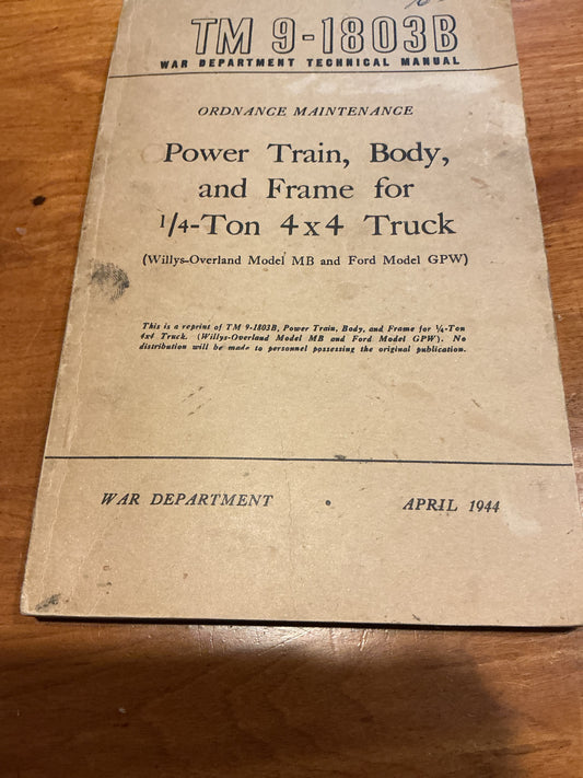 1944 Power Train ,Body and Frame for 1/4 Ton 4x4 Truck Manual ,