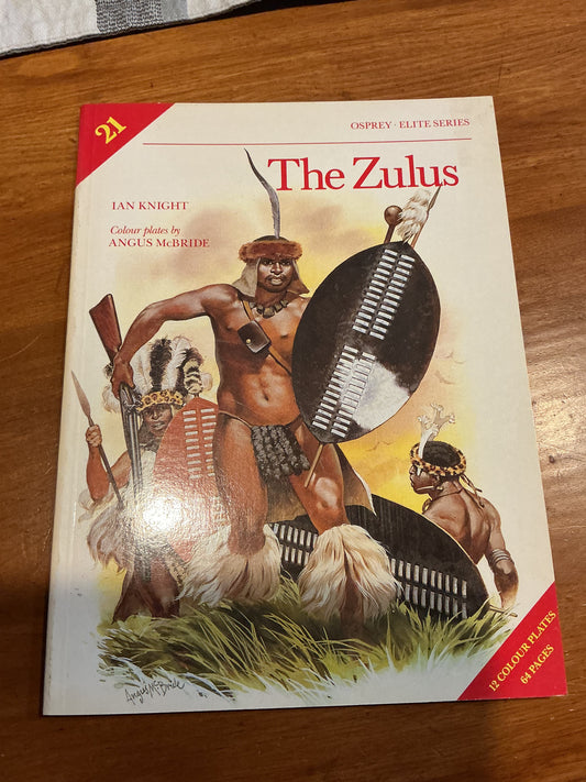 The Zulus Ian Knight (Author) , Angus McBride (Illustrator)