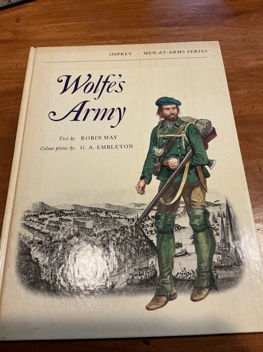 Wolfe's Army (Men-At-Arms Series. Hard cover