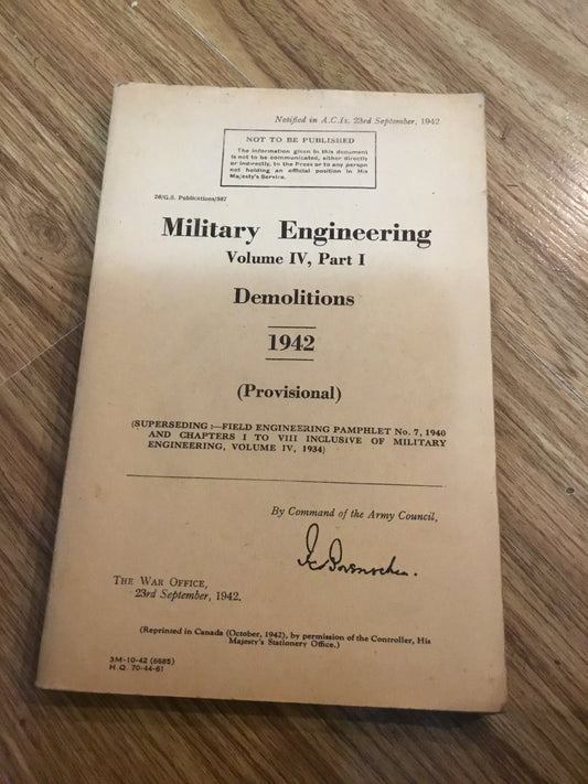 Military Engineering Part 1 DEMOLITIONS 1942 with Amendments No 1