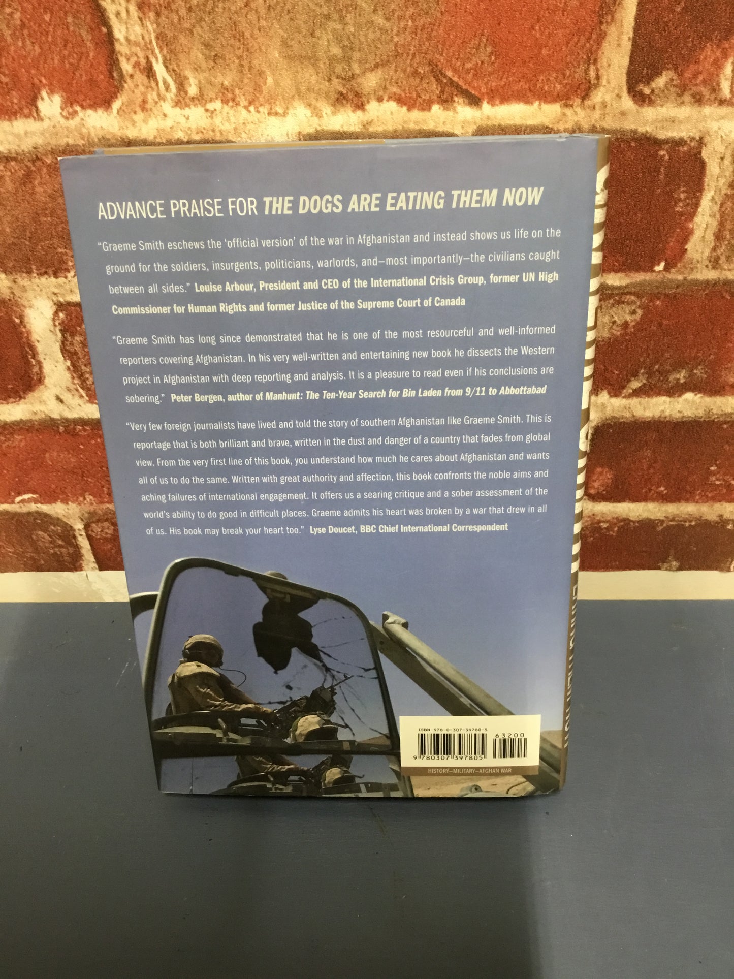 The Dogs Are Eating Them Now: Our War In Afghanistan Graeme Smith