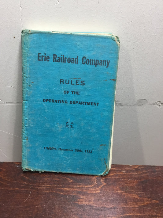 1952 ERIE RAILROAD COMPANY.  RULES OF THE OPERATING DEPARTMENT BOOK. 140 PAGES. 11/30/1952