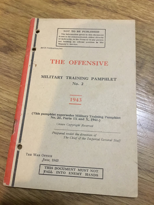 THE OFFENSIVE, Military Training Pamphlet 1943