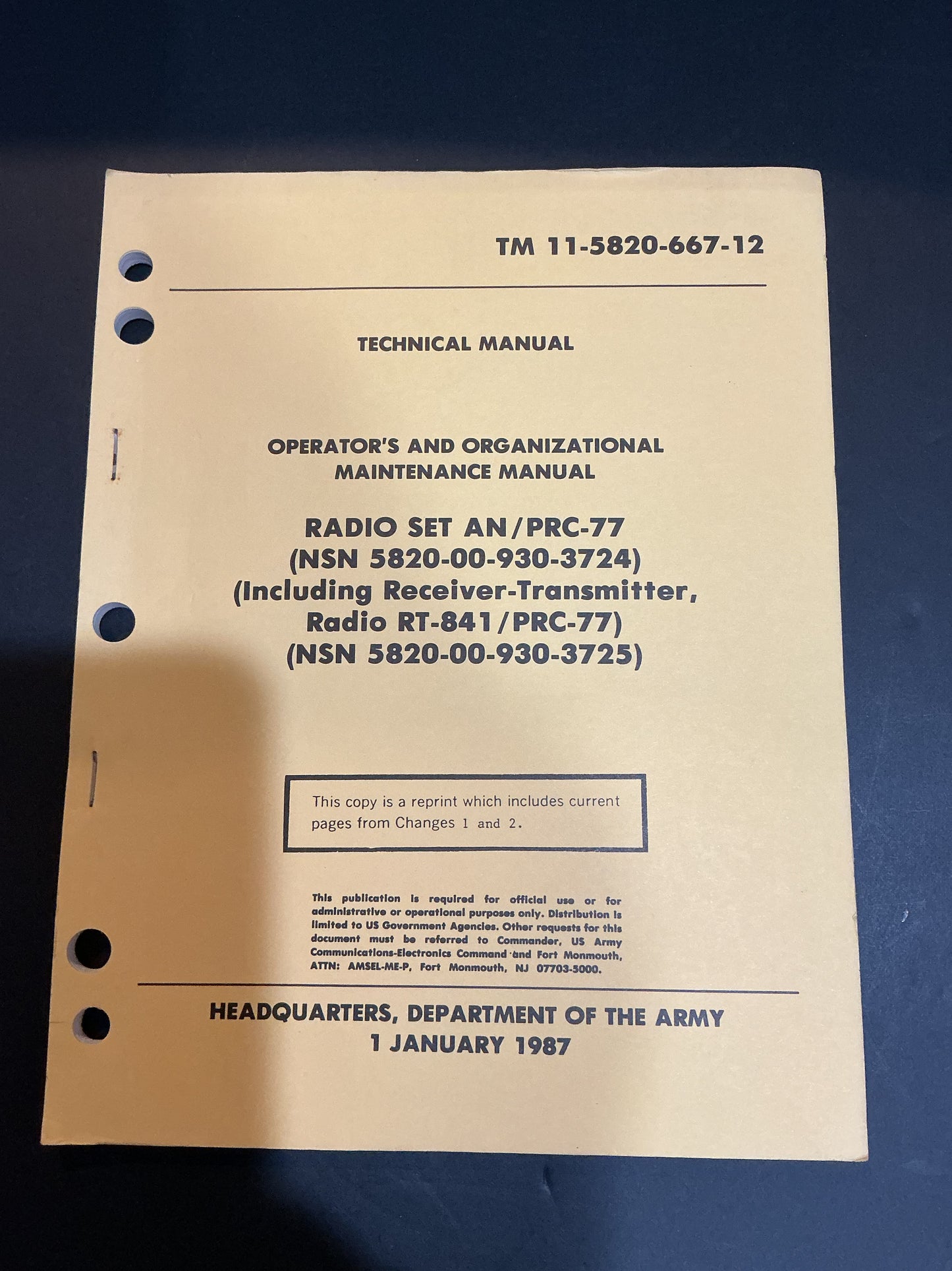 original AN/PRC-77 including Receiver Transmitter RT-841/PRC-77 TM 11-5820-667-12 Operators and Organizational Maintenance Manual dated 1 January 1987