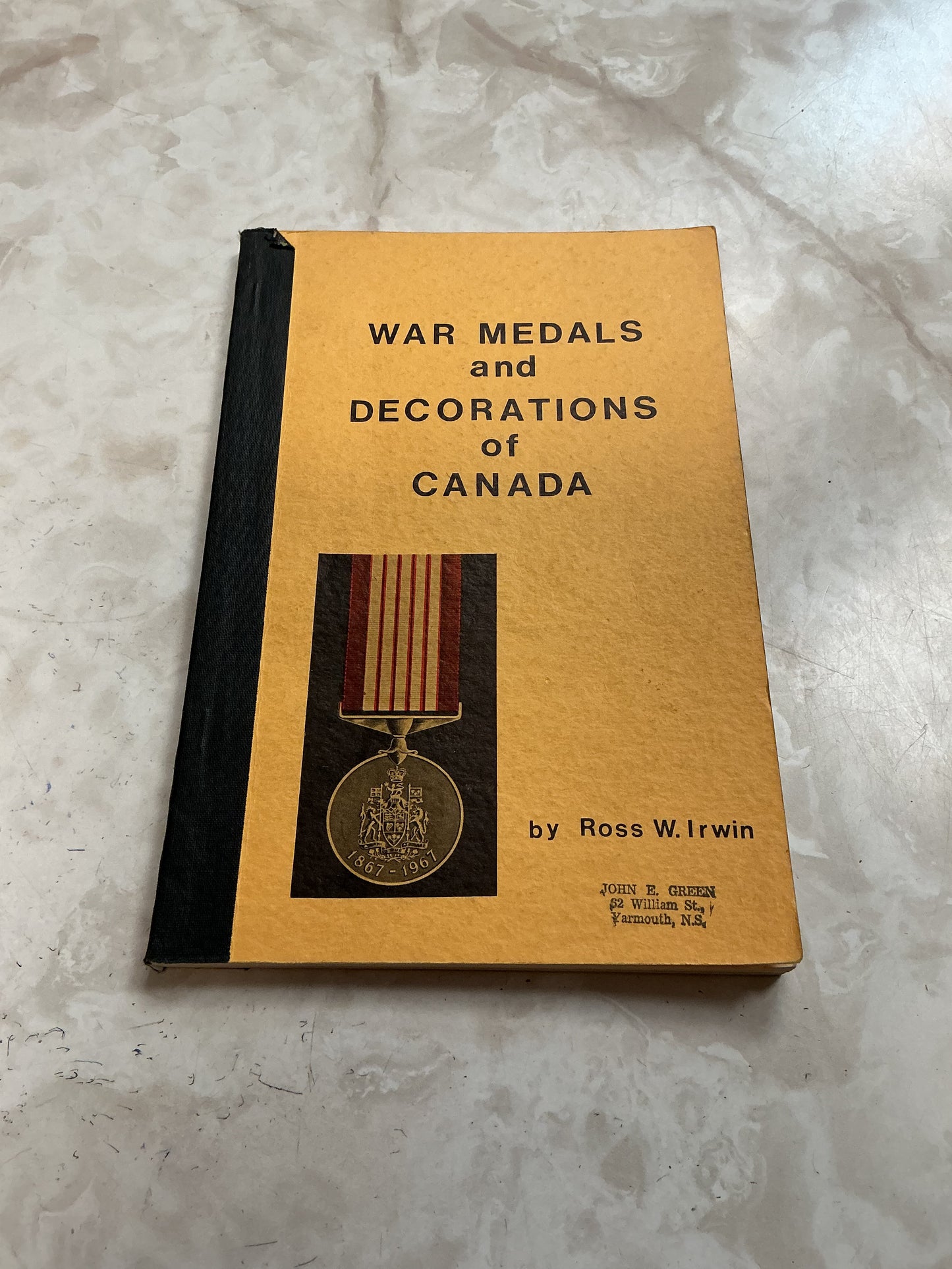 A Guide to the War Medals and Decorations of Canada Irwin, Ross W., 1921-