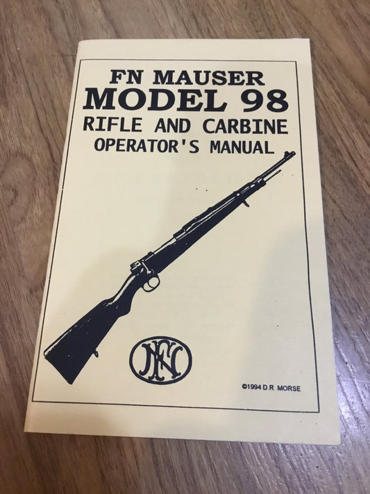 FN Mauser Model 98 Rifle and Carbine Operator’s Manual