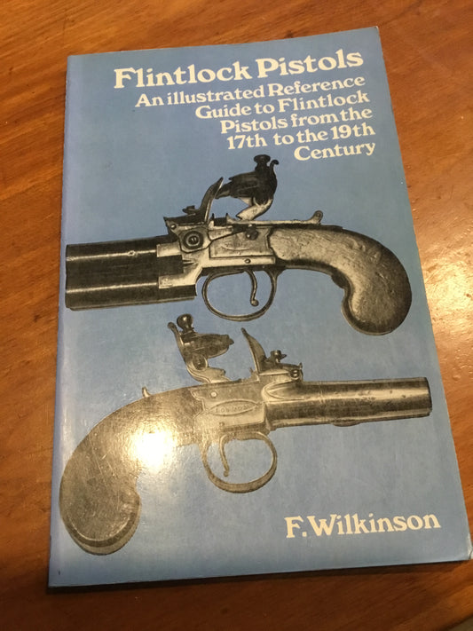 Flintlock Pistols: 17th to the 19th Century Paperback