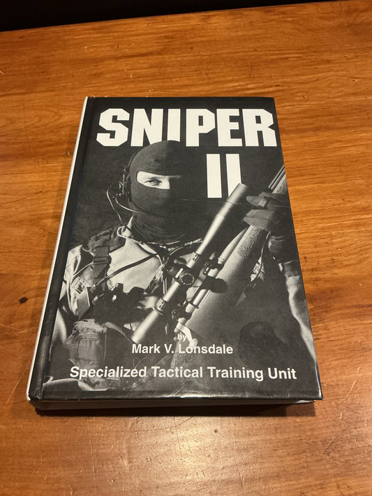 Sniper II by Mark V. Lonsdale Specialized Tactical Training Unit