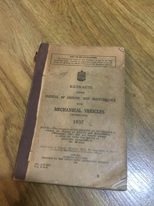 WW11 1937Manual of Driving and Maintenance Mechanical Vehicles