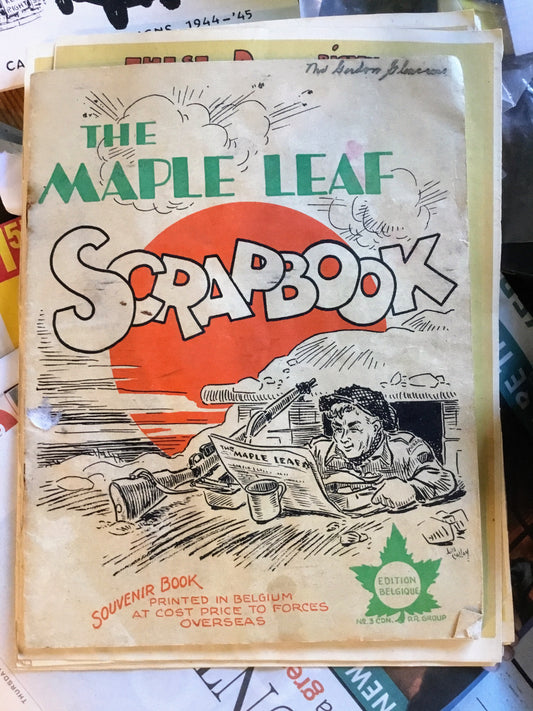 WW11 Magazine The Maple Leaf Scrapbook. Measures 7 1/2″ x 9 1/2″ and contains approximately 40 pages