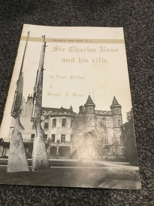 Sir Charles Ross and His Rifle (Historical Arms series No. 11