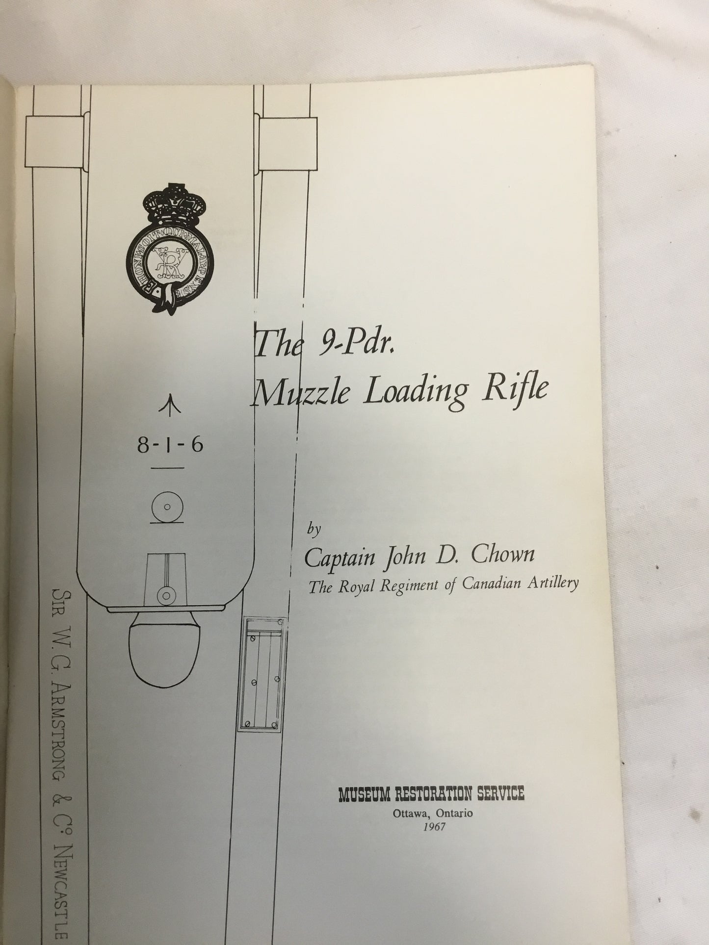 The 9-Pdr. Muzzle Loading Rifle (Historical Arms Series No. 9