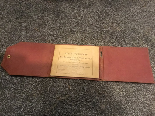 WW11 Standing Orders; For Drivers of M. T. Vehicles and Motorcycles