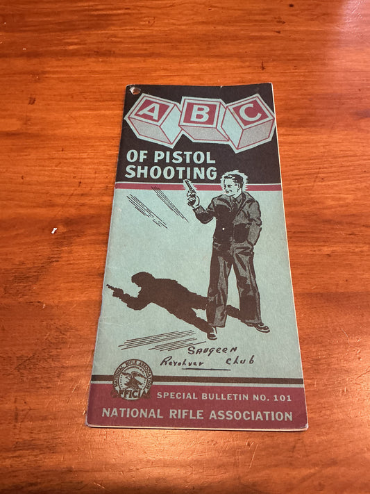 1946 ABC Of Pistol Shooting National Rifle Association NRA Bulletin 101 Booklet.