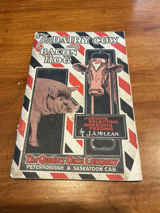 The Dairy Cow and Bacon Hog Booklet by The Quaker Oats Company