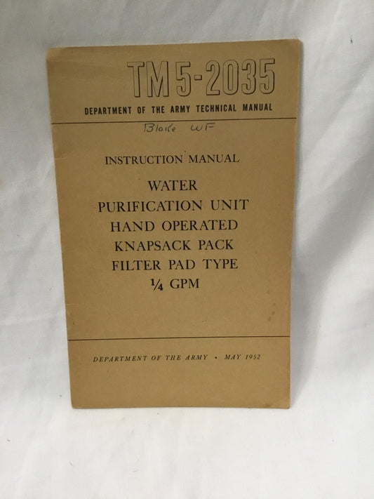 TM5-2035 Instruction Manual Water Purification unit Hand Operated Knapsack Pack Filter Pad Type