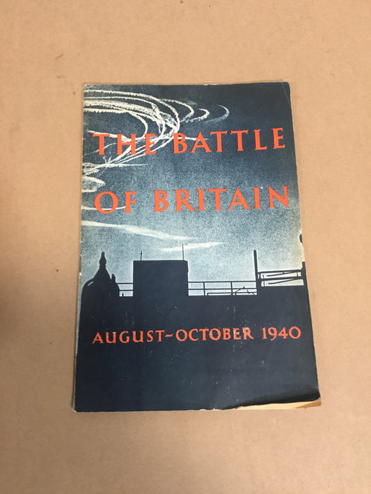 THE BATTLE OF BRITAIN: AUGUST-OCTOBER 1940. Paperback