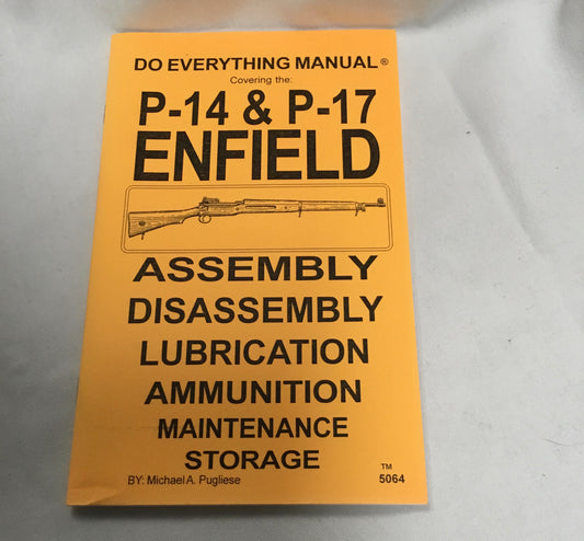 P-14 & P17 ENFIELD  Assembly and Disassembly Booklet